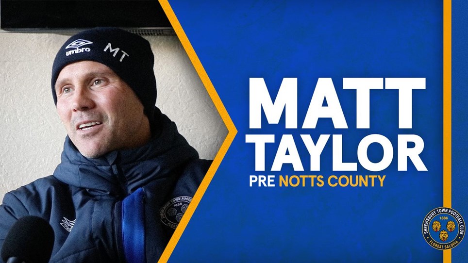 Pre Notts County | Matt Taylor